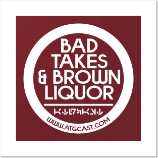 Bad Takes & Brown Liquor Logo Posters and Art